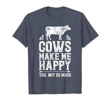 Load image into Gallery viewer, Funny shirts V-neck Tank top Hoodie sweatshirt usa uk au ca gifts for Cows Make Me Happy T Shirt Funny Cow Farm Farmer Gifts Tee 1218701
