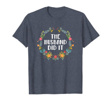 Load image into Gallery viewer, Funny shirts V-neck Tank top Hoodie sweatshirt usa uk au ca gifts for The Husband Did It Shirt Murderino Shirt True Crime Gifts 2845977
