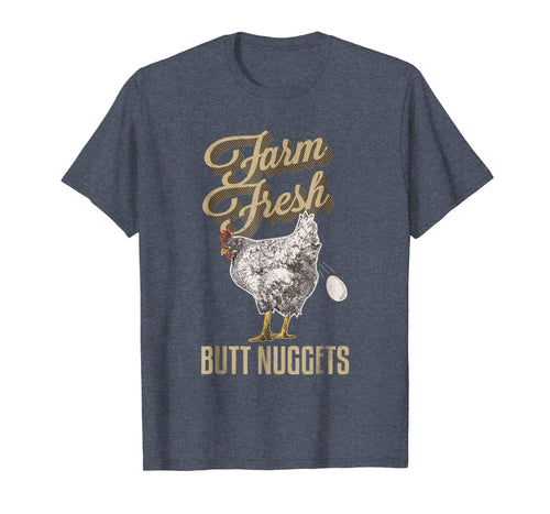 Funny shirts V-neck Tank top Hoodie sweatshirt usa uk au ca gifts for Farm Fresh Butt Nuggets Funny Chicken T Shirts Chicken Gifts 707750