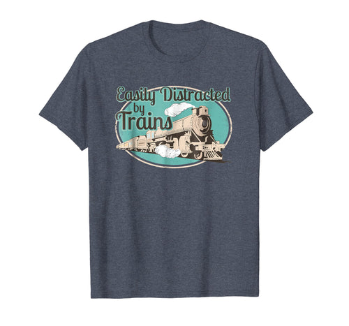 Funny shirts V-neck Tank top Hoodie sweatshirt usa uk au ca gifts for Easily Distracted by Trains Tshirt Funny Train Lover Gifts 2848054