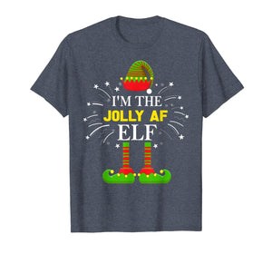 Funny shirts V-neck Tank top Hoodie sweatshirt usa uk au ca gifts for I'm The Jolly Af Elf Matching Family Elf Christmas Gifts T-Shirt 887601