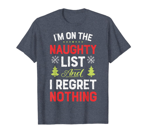 Funny shirts V-neck Tank top Hoodie sweatshirt usa uk au ca gifts for I'm On The Naughty List Funny Christmas Men Women Xmas Gifts T-Shirt 82830