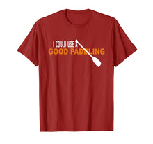 Load image into Gallery viewer, Funny shirts V-neck Tank top Hoodie sweatshirt usa uk au ca gifts for I Could Use a Good Paddling T-shirt | Kayaking Gifts Shirt 3306585
