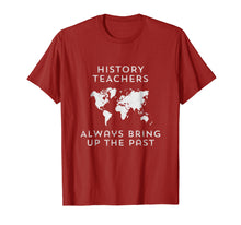 Load image into Gallery viewer, Funny shirts V-neck Tank top Hoodie sweatshirt usa uk au ca gifts for History teacher t-shirt Funny history teacher gifts 1024946
