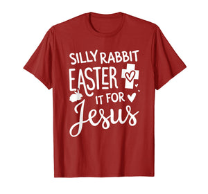 Funny shirts V-neck Tank top Hoodie sweatshirt usa uk au ca gifts for Silly Rabbit Easter Is For Jesus Easter Tshirt Easter Gifts 4233975