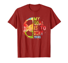 Load image into Gallery viewer, Funny shirts V-neck Tank top Hoodie sweatshirt usa uk au ca gifts for My Goal Is To Deny Yours T-Shirt Funny Soccer Shirt Gifts 1950453
