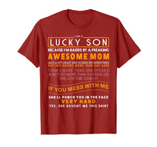 Load image into Gallery viewer, I Am A Lucky Son I Have A Crazy Mom funny saying mom Gifts T-Shirt-2366937
