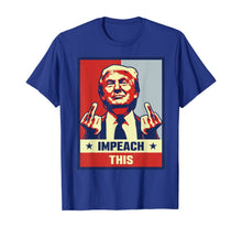 Load image into Gallery viewer, Pro Donald Trump Gifts Republican Conservative Impeach This T-Shirt
