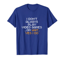 Load image into Gallery viewer, Funny shirts V-neck Tank top Hoodie sweatshirt usa uk au ca gifts for Funny Gamer Gifts Men Boys Play Video Games Gaming Gift Son T-Shirt 1929308
