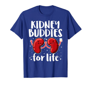 Funny shirts V-neck Tank top Hoodie sweatshirt usa uk au ca gifts for Kidney Buddies For Life Shirt Donor Recipient Gifts 804201