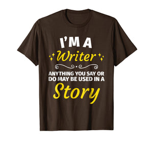 Funny shirts V-neck Tank top Hoodie sweatshirt usa uk au ca gifts for Gifts for Writers - Funny I'm a Writer T-Shirt Author Gift 914962