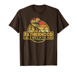 Fatherhood Like A Walk In The Park Father's Day Dad Gifts T-Shirt 38351