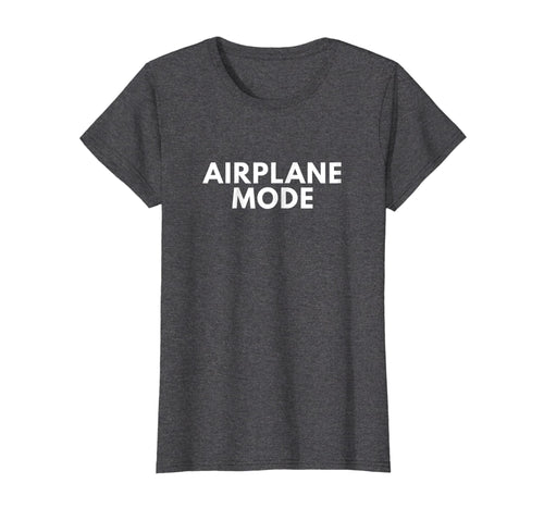 Funny shirts V-neck Tank top Hoodie sweatshirt usa uk au ca gifts for Airplane Mode T Shirt Funny Sarcastic Novelty Gifts 2440620