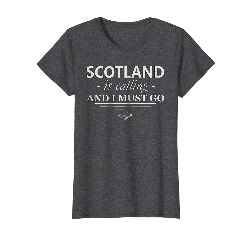 Funny shirts V-neck Tank top Hoodie sweatshirt usa uk au ca gifts for Scotland T-Shirt Is Calling I Must Go - Funny Scotland Gifts 598245