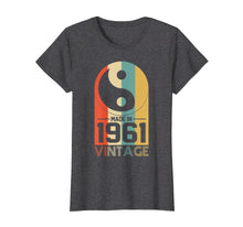 Load image into Gallery viewer, Funny shirts V-neck Tank top Hoodie sweatshirt usa uk au ca gifts for Vintage Yin Yang Retro Made In 1961 58th Birthday Gifts 58 2544154
