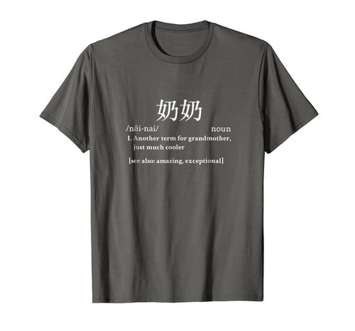 Funny shirts V-neck Tank top Hoodie sweatshirt usa uk au ca gifts for Nai Nai Shirt Grandma T Shirts Chinese Parents Day Gifts 808457