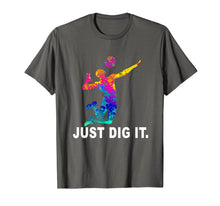 Load image into Gallery viewer, Funny shirts V-neck Tank top Hoodie sweatshirt usa uk au ca gifts for Volleyball T-Shirt - Just Dig It Volleyball Saying Gifts 1261546
