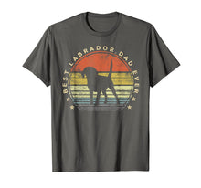 Load image into Gallery viewer, Mens Best Labrador Dad Ever Daddy Gifts Lab Dog Lover Owner T-Shirt-819015
