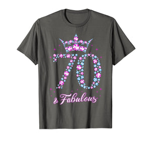 70 years old & Fabulous Funny Womens 70th Birthday Gifts T-Shirt-354860