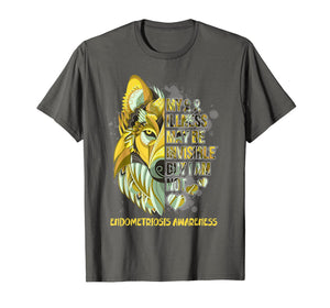 My Illness May Be Invisible But I Am Not Endometriosis Gifts TShirt840990