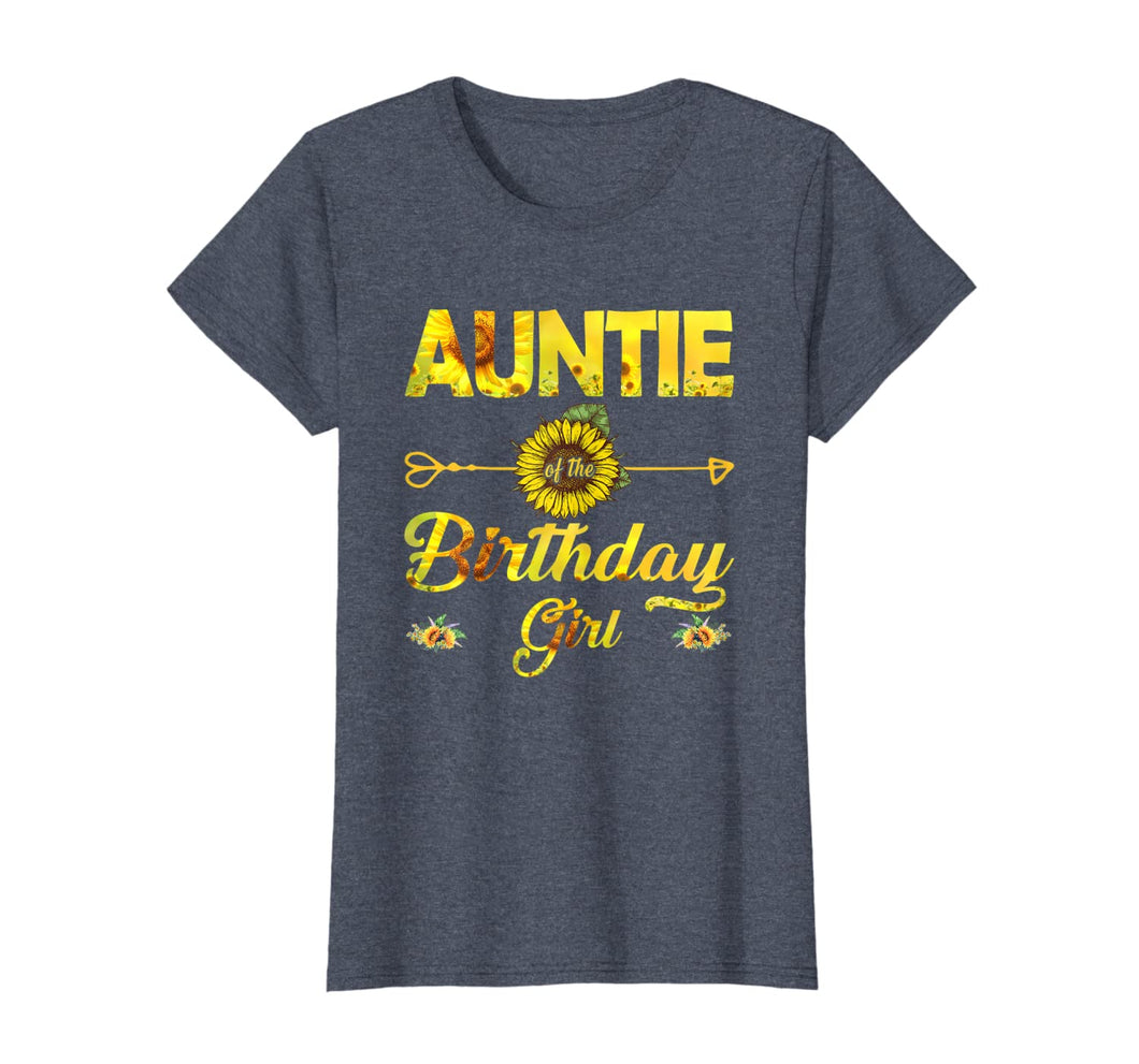 Auntie Of The Birthday Girl TShirt Mom Sunflower Gifts T-Shirt762375