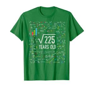 Square Root Of 225 15th Birthday 15 Year Old Gifts Math Bday T-Shirt
