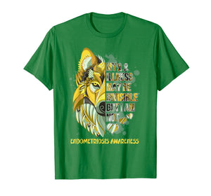 My Illness May Be Invisible But I Am Not Endometriosis Gifts TShirt840990