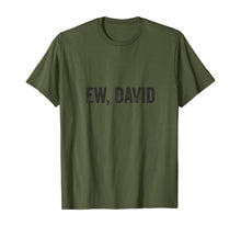 Load image into Gallery viewer, Ew David Pop Culture Trending Gifts For Men And Women TShirt347699
