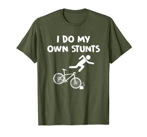 Funny shirts V-neck Tank top Hoodie sweatshirt usa uk au ca gifts for Bicycle Shirts I Do My Own Stunts BMX Biker Holiday Gifts 3764176