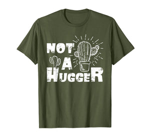 Not A Hugger T-Shirt Funny Cactus Gifts 957861