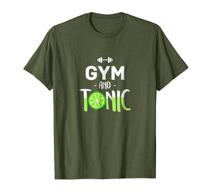 Funny shirts V-neck Tank top Hoodie sweatshirt usa uk au ca gifts for Best Physical Wellness Gifts Gym & Tonic Men Women T Shirt 2255811