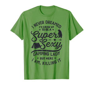 Super Sexy Camping Lady Women Funny Camper Outdoor Gifts T-Shirt