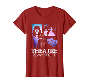 Funny shirts V-neck Tank top Hoodie sweatshirt usa uk au ca gifts for Theatre Is My Sport T-shirt, Funny Theatre Shirts Gifts 1859950
