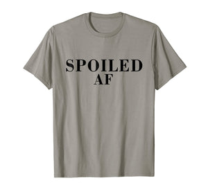 Funny shirts V-neck Tank top Hoodie sweatshirt usa uk au ca gifts for Spoiled Shirts For Women- Spoiled AF T Shirt 310548