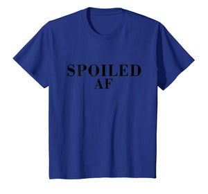 Funny shirts V-neck Tank top Hoodie sweatshirt usa uk au ca gifts for Spoiled Shirts For Women- Spoiled AF T Shirt 310548