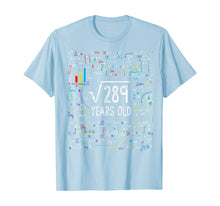 Load image into Gallery viewer, Funny shirts V-neck Tank top Hoodie sweatshirt usa uk au ca gifts for Square Root Of 289 17th Birthday 17 Year Old Gifts Math Bday T-Shirt 117131
