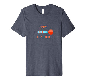 Funny shirts V-neck Tank top Hoodie sweatshirt usa uk au ca gifts for Funny Darts T Shirt- Gifts for Darts Players - Oops I Darted 1640156