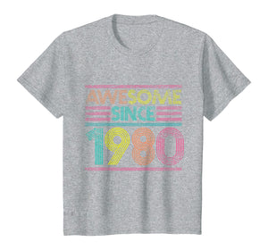 Awesome Since 1980 40th Birthday Gifts 40 Years Old T-Shirt-169308